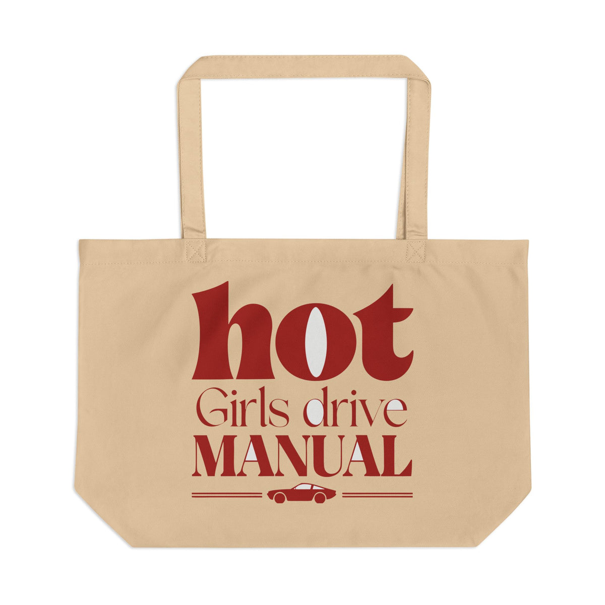 Hot Girls Drive Manual — Large Eco Tote