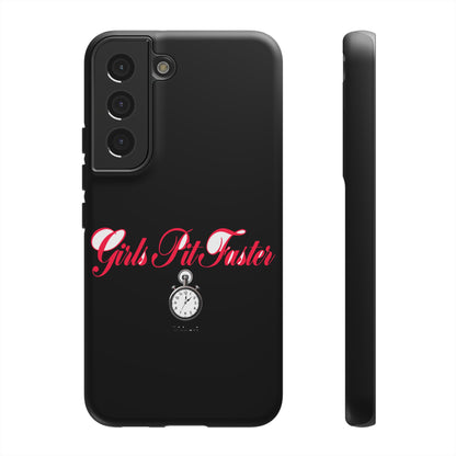 Girls Pit Faster — Samsung Galaxy Tough Case