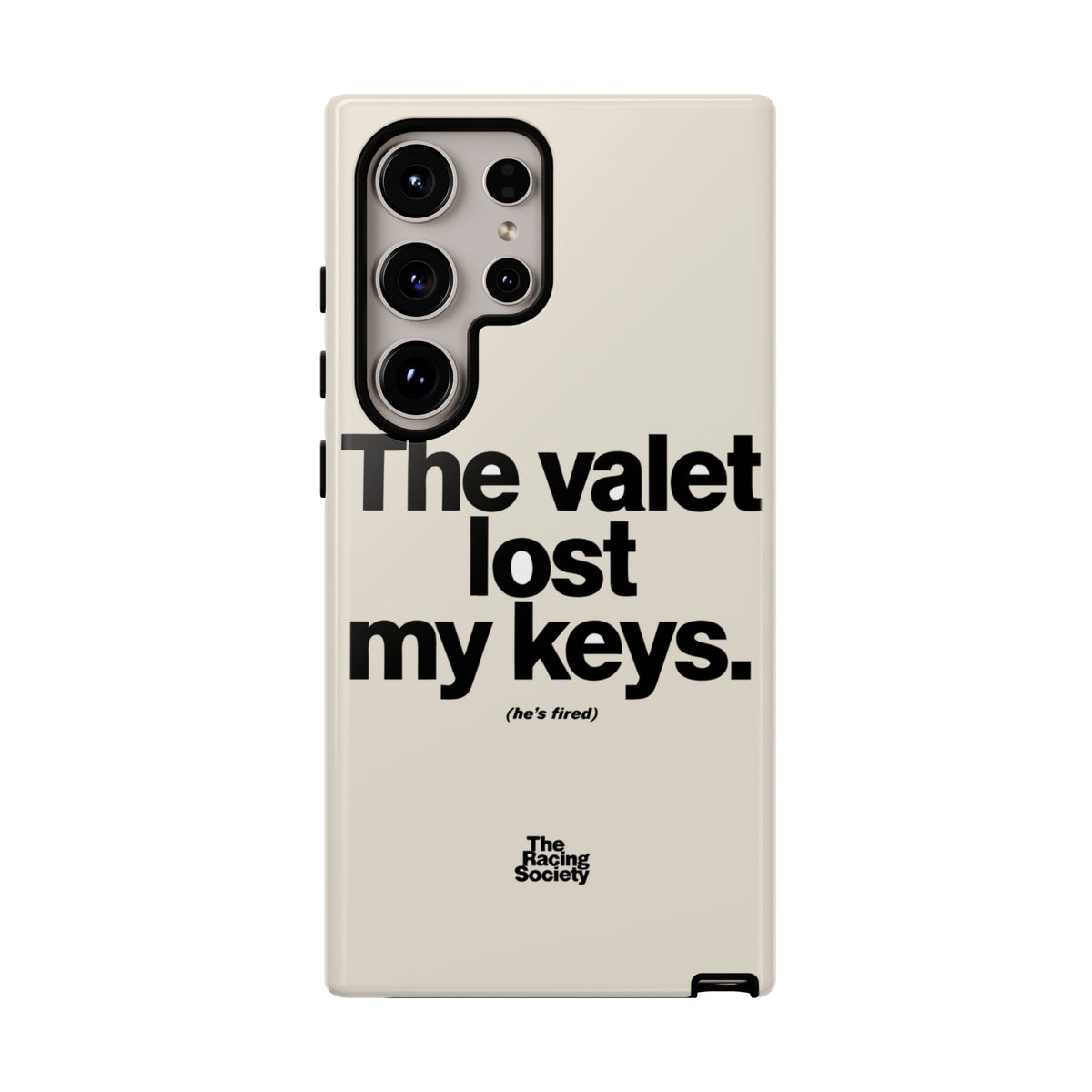 The Valet Lost My Keys — Samsung Galaxy Tough Case