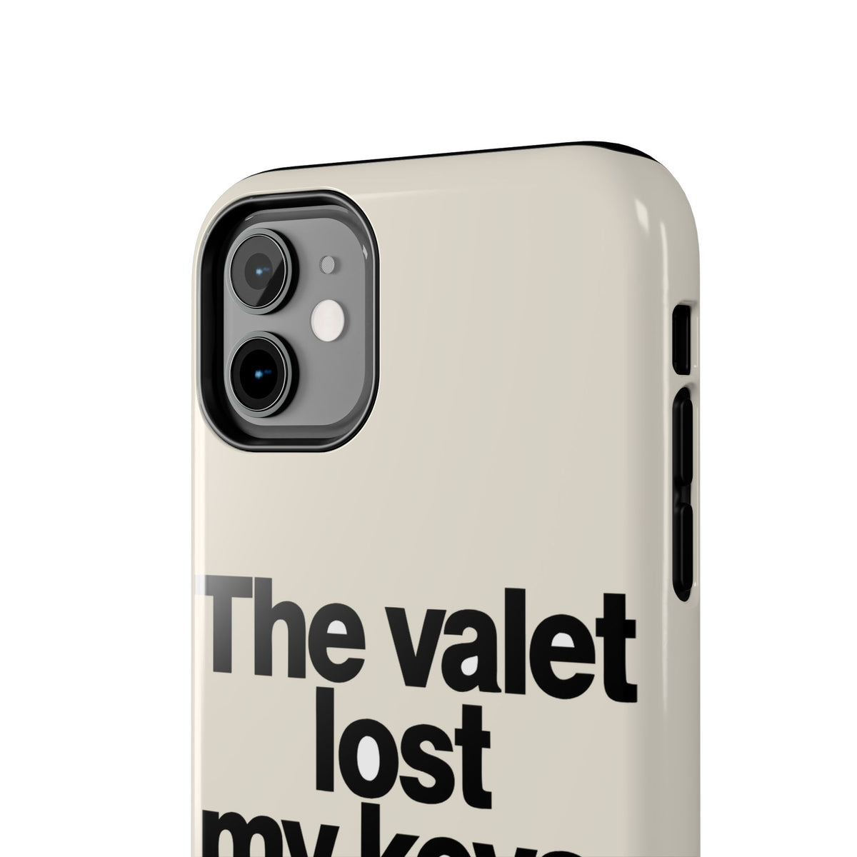 The Valet Lost My Keys — iPhone Tough Case