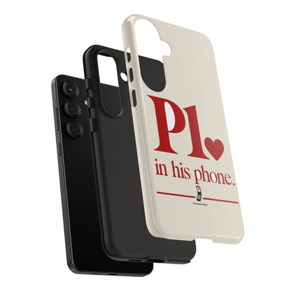 P1 In His Phone — Samsung Galaxy Tough Case