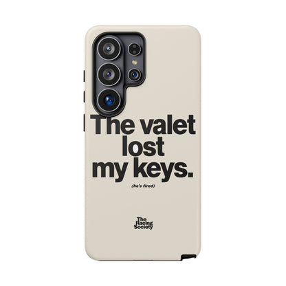The Valet Lost My Keys — Samsung Galaxy Tough Case