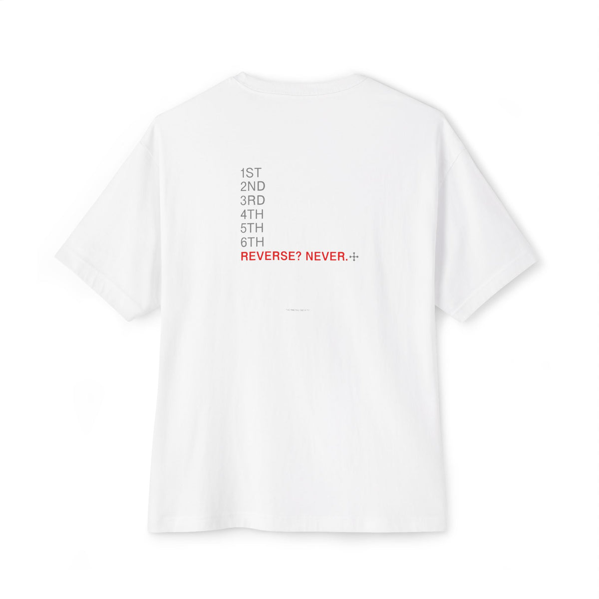 Reverse? Never. — Oversized Boxy Tee
