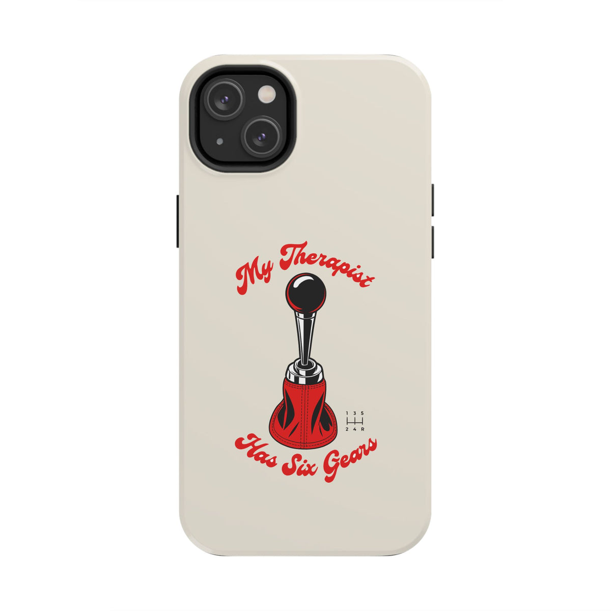 My Therapist Has Six Gears — iPhone Tough Case
