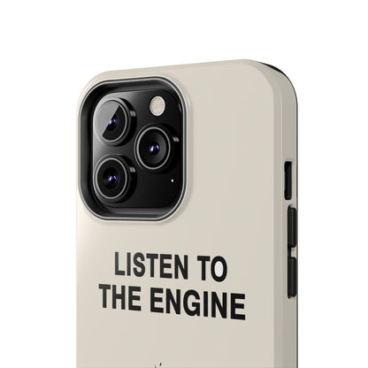 Listen To The Engine — iPhone Tough Case