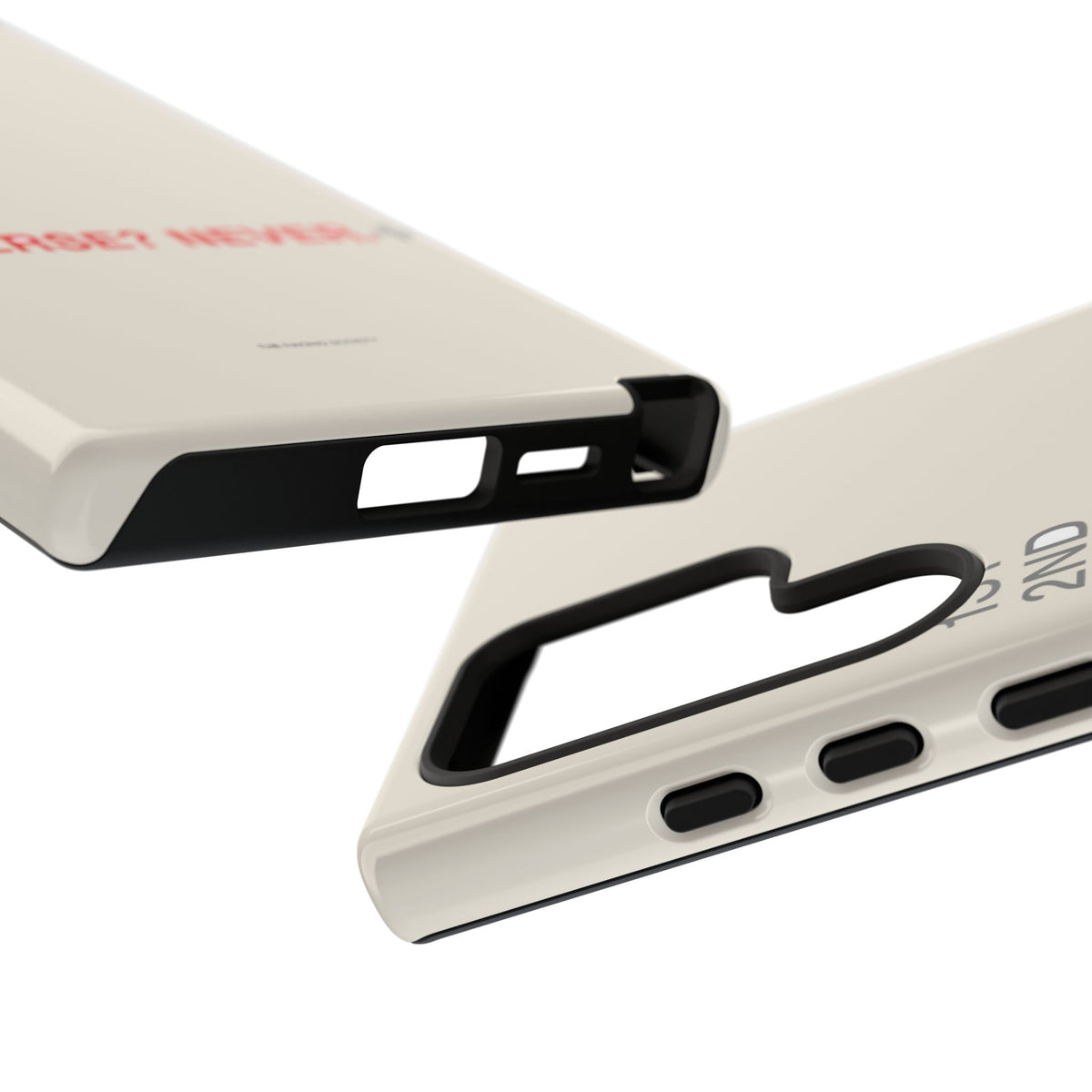 Reverse? Never. — Samsung Galaxy Tough Case