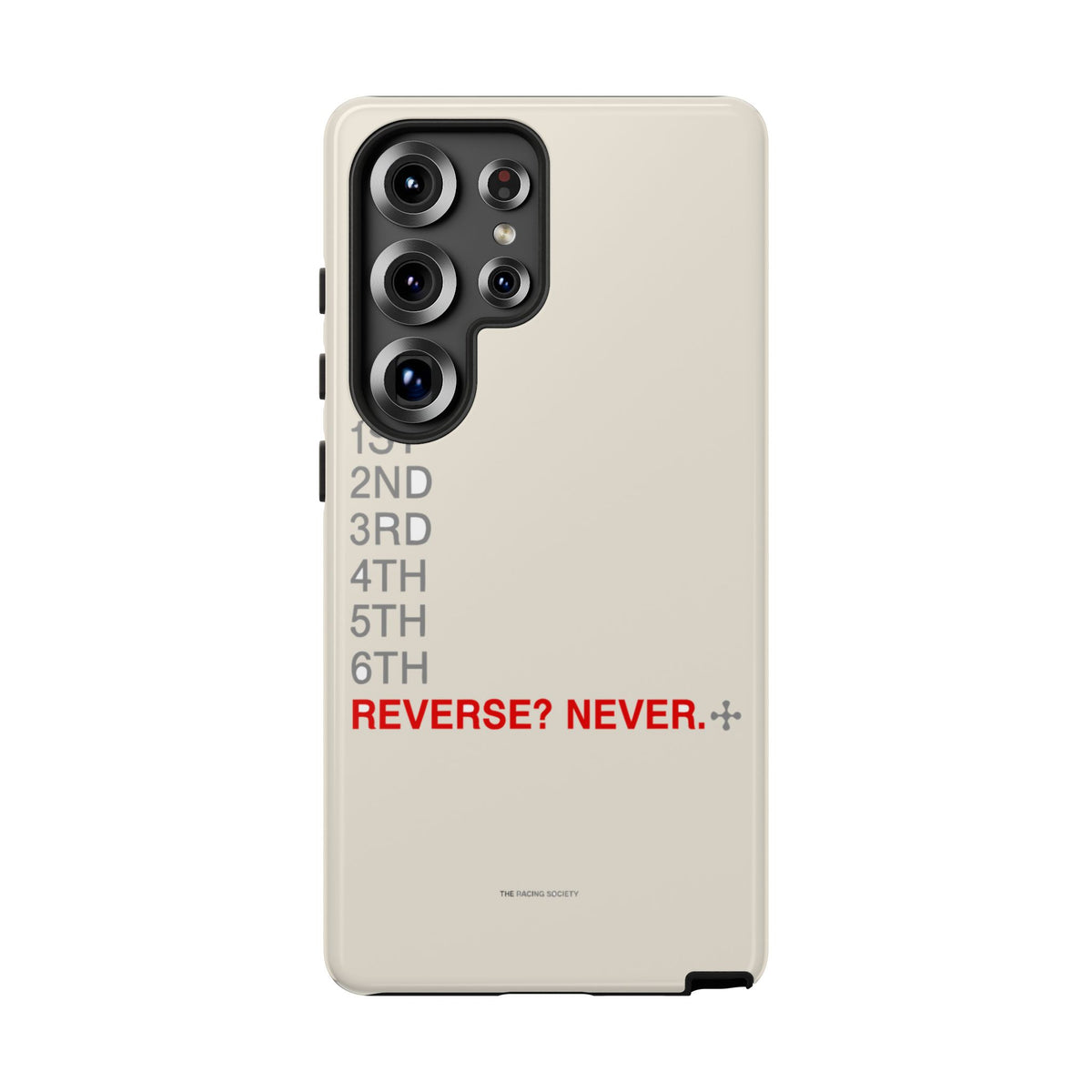 Reverse? Never. — Samsung Galaxy Tough Case