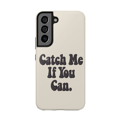 Catch Me If You Can — iPhone Tough Case