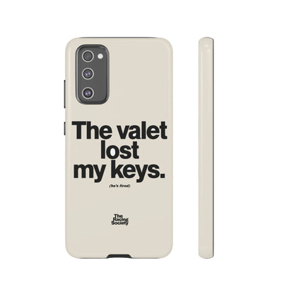 The Valet Lost My Keys — Samsung Galaxy Tough Case