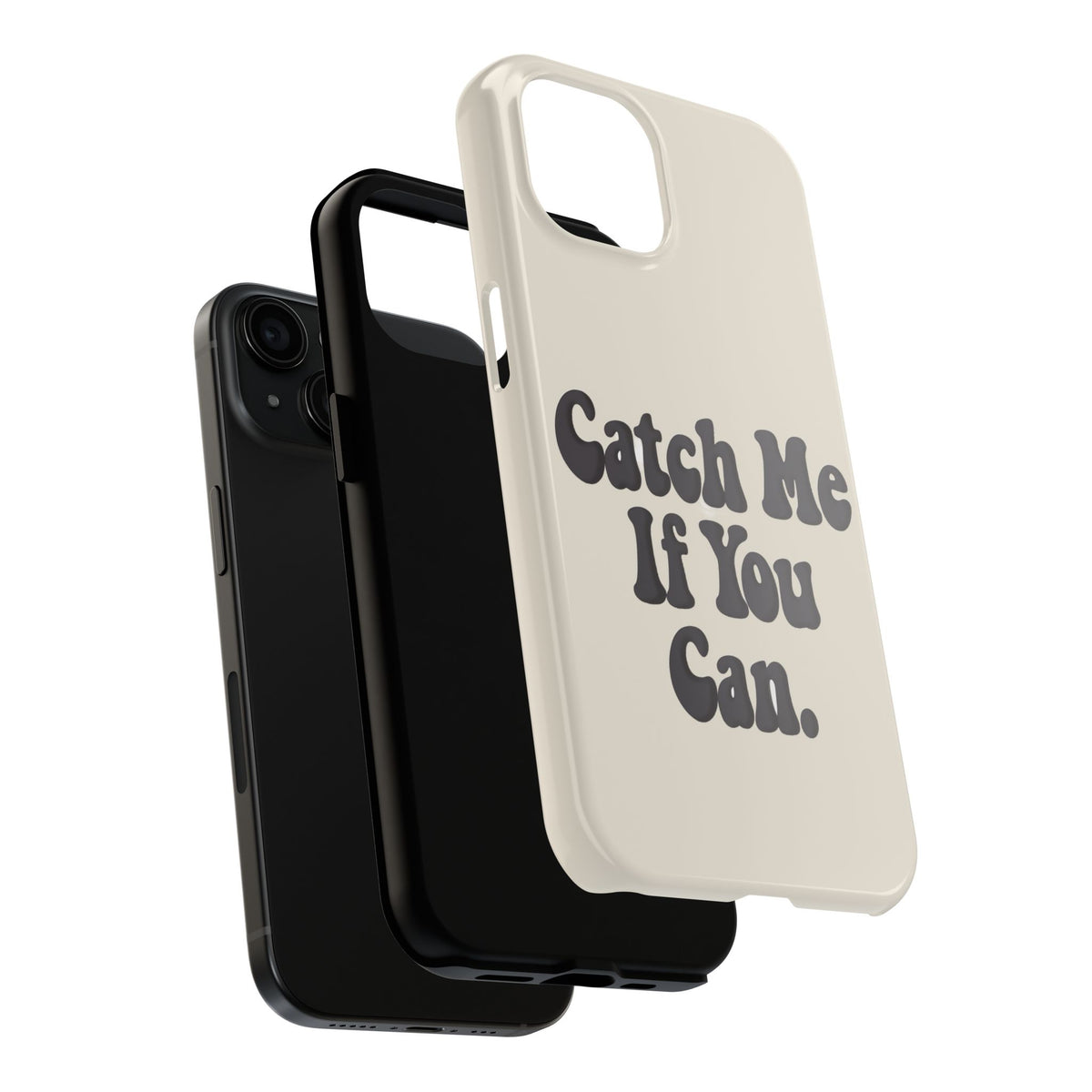 Catch Me If You Can — iPhone Tough Case