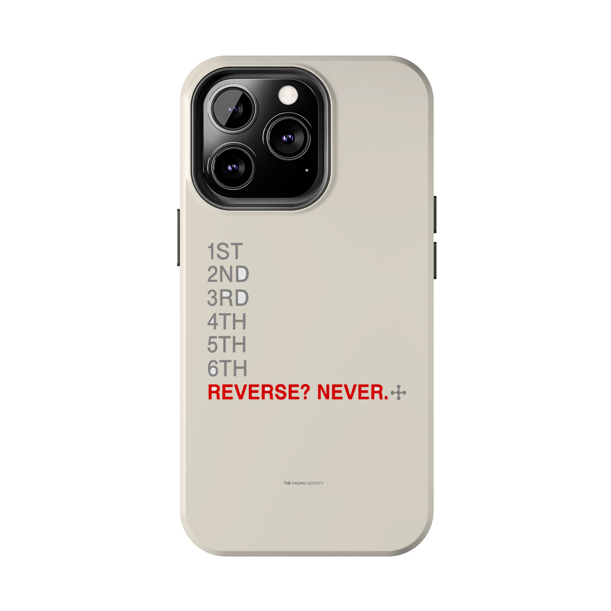 Reverse? Never. — iPhone Tough Case