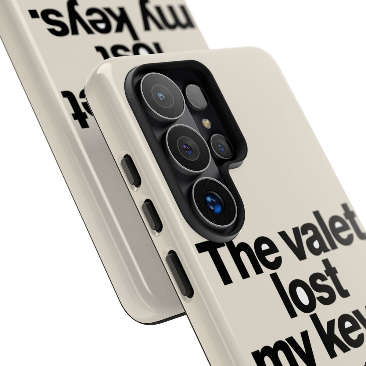 The Valet Lost My Keys — Samsung Galaxy Tough Case