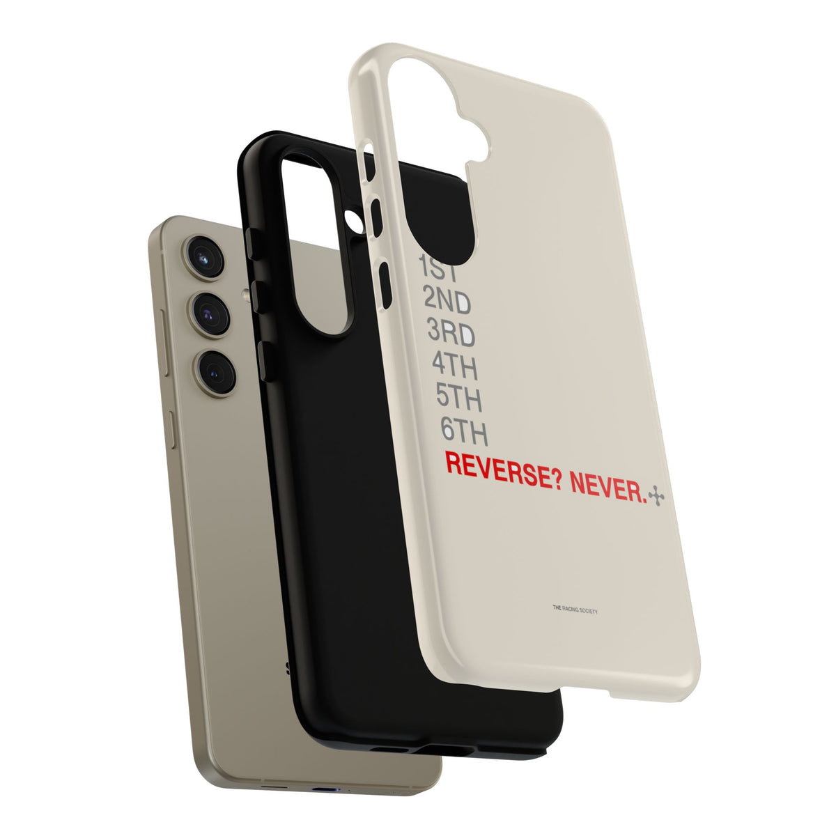 Reverse? Never. — Samsung Galaxy Tough Case