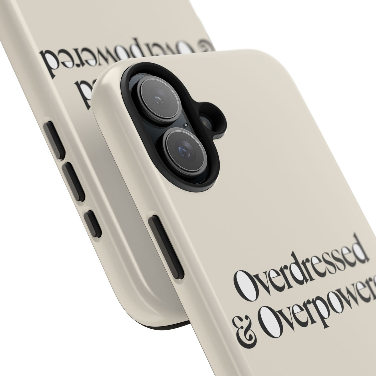 Overdressed & Overpowered — iPhone Tough Case