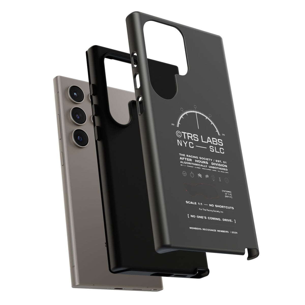 No One's Coming. Drive. — Samsung Galaxy Tough Case