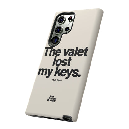 The Valet Lost My Keys — Samsung Galaxy Tough Case