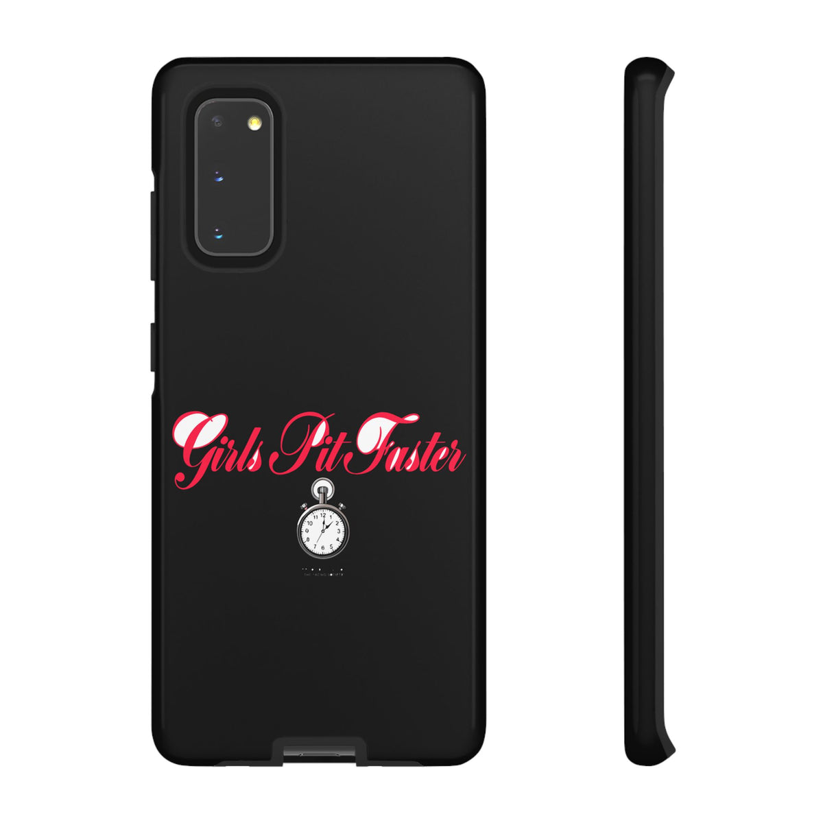 Girls Pit Faster — Samsung Galaxy Tough Case