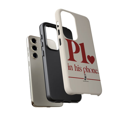 P1 In His Phone — Samsung Galaxy Tough Case