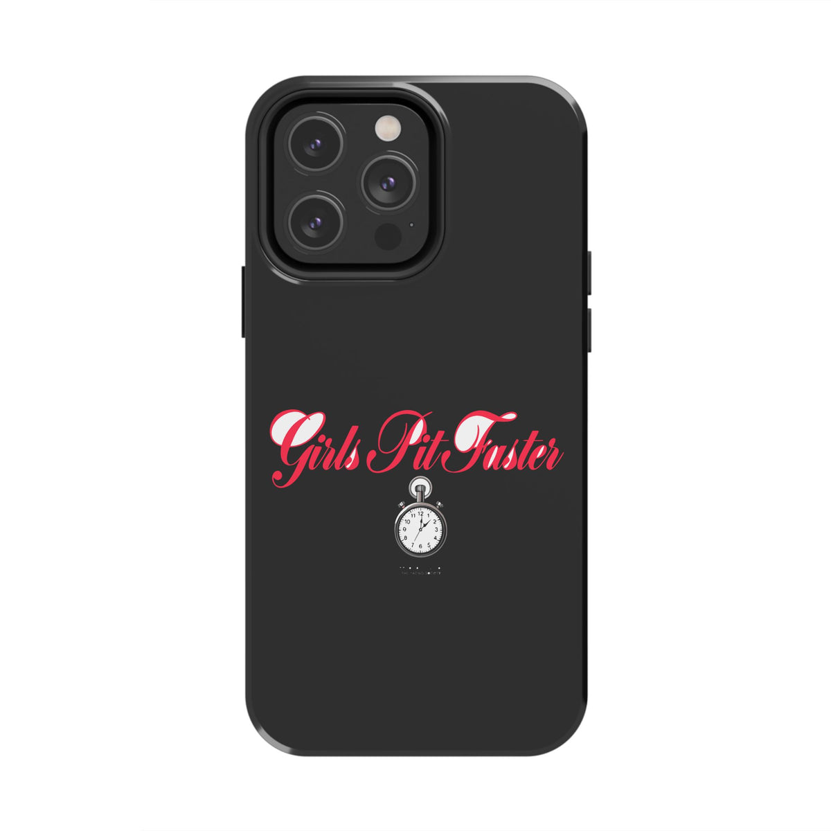 Girls Pit Faster — iPhone Tough Case