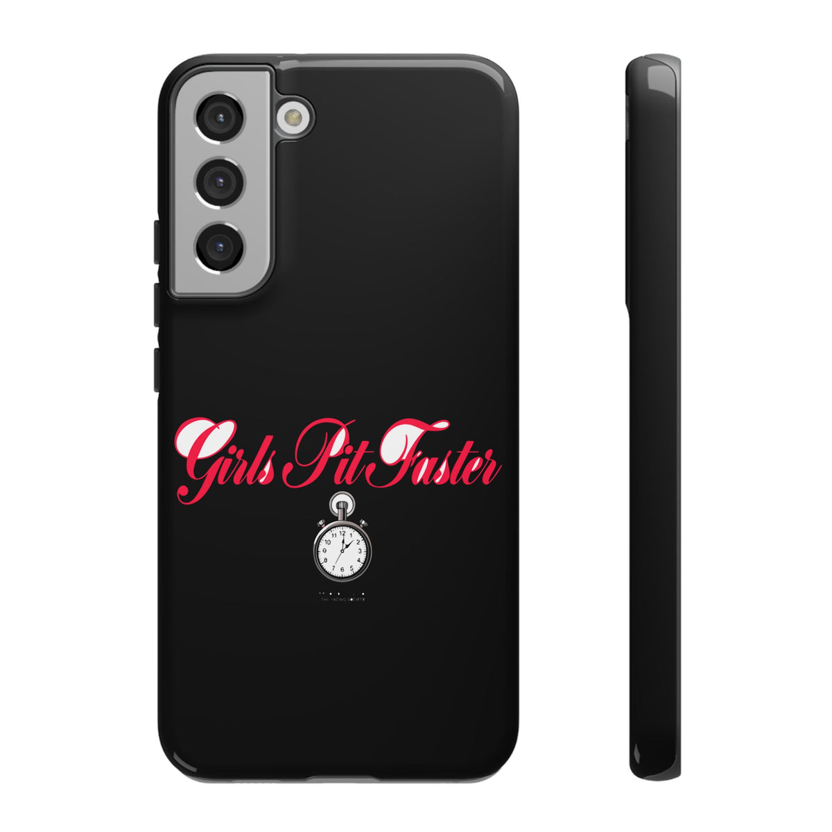 Girls Pit Faster — Samsung Galaxy Tough Case