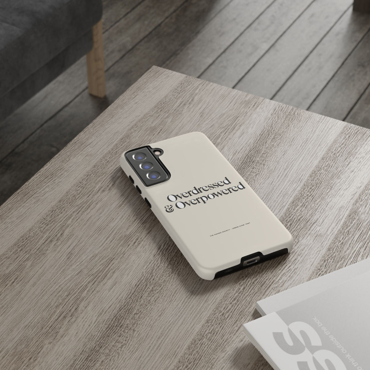 Overdressed & Overpowered — Samsung Galaxy Tough Case
