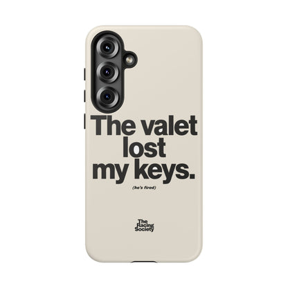 The Valet Lost My Keys — Samsung Galaxy Tough Case