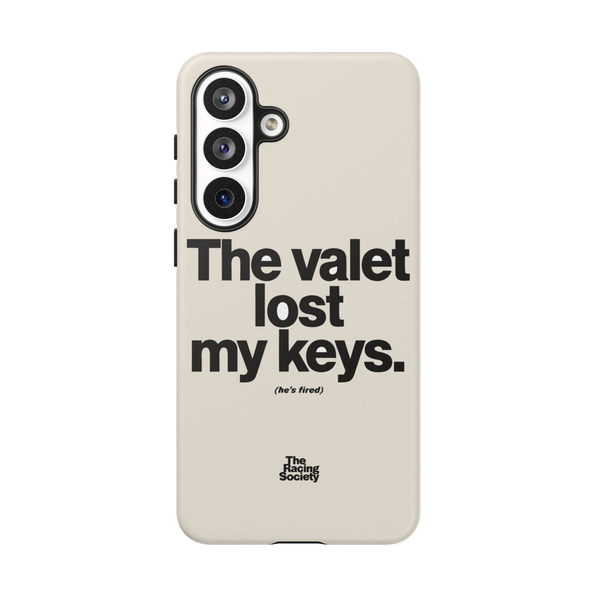 The Valet Lost My Keys — Samsung Galaxy Tough Case