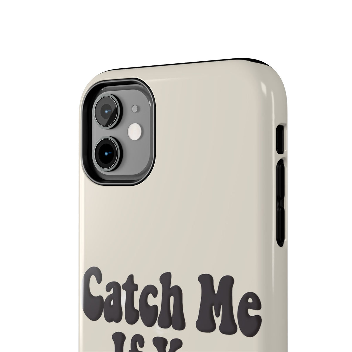 Catch Me If You Can — iPhone Tough Case