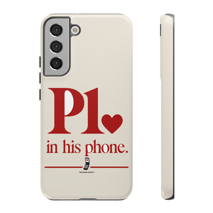 P1 In His Phone — Samsung Galaxy Tough Case