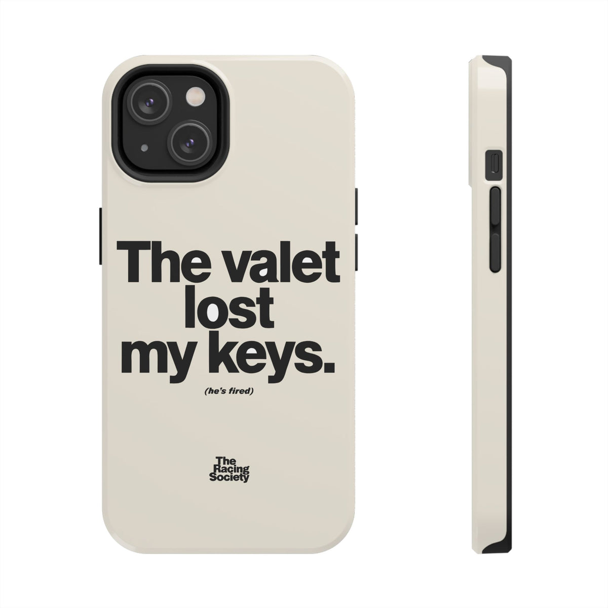 The Valet Lost My Keys — iPhone Tough Case