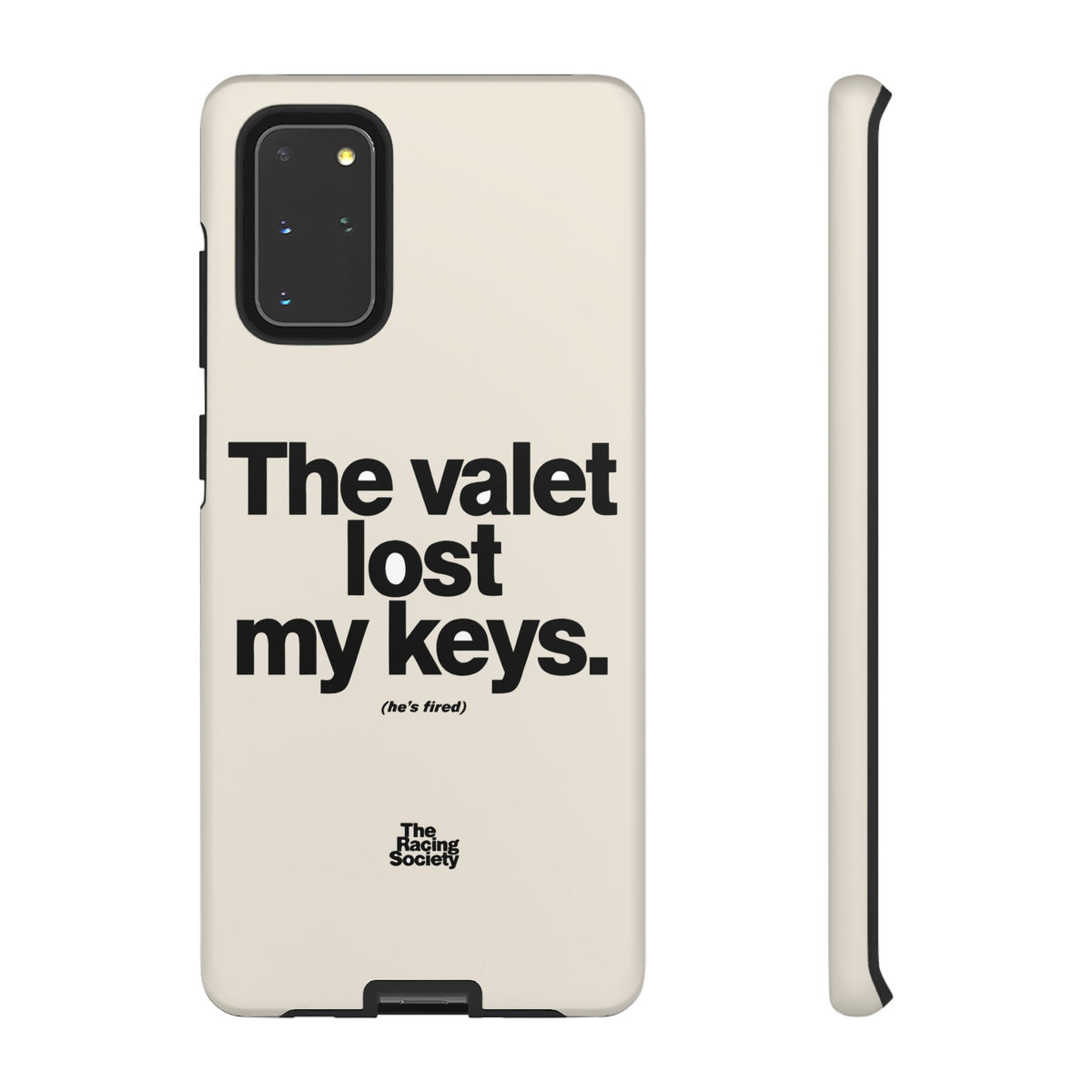 The Valet Lost My Keys — Samsung Galaxy Tough Case