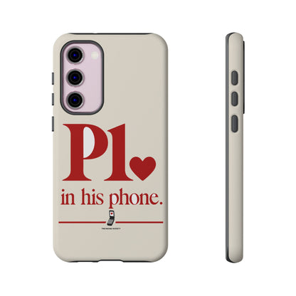 P1 In His Phone — Samsung Galaxy Tough Case