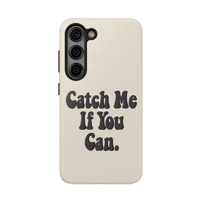 Catch Me If You Can — iPhone Tough Case