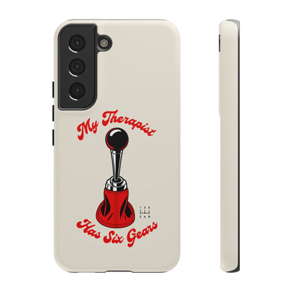 My Therapist Has Six Gears — Samsung Galaxy Tough Case
