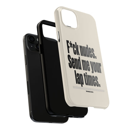 Send Me Your Lap Times — iPhone Tough Case