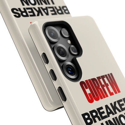 Curfew Breakers Union — Samsung Galaxy Tough Case