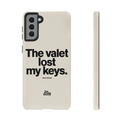 The Valet Lost My Keys — Samsung Galaxy Tough Case