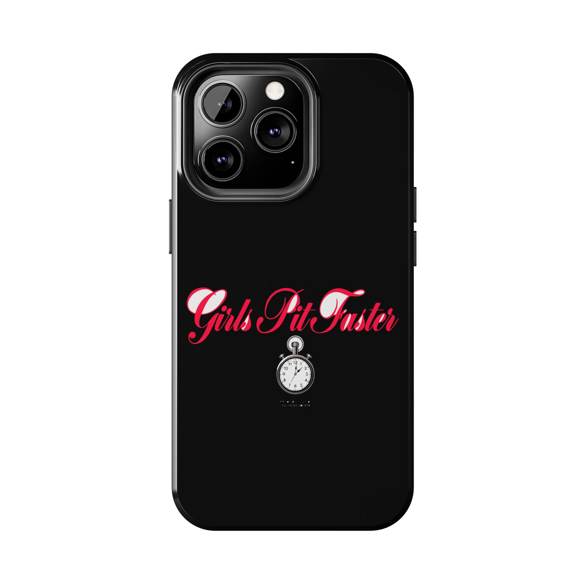 Girls Pit Faster — iPhone Tough Case