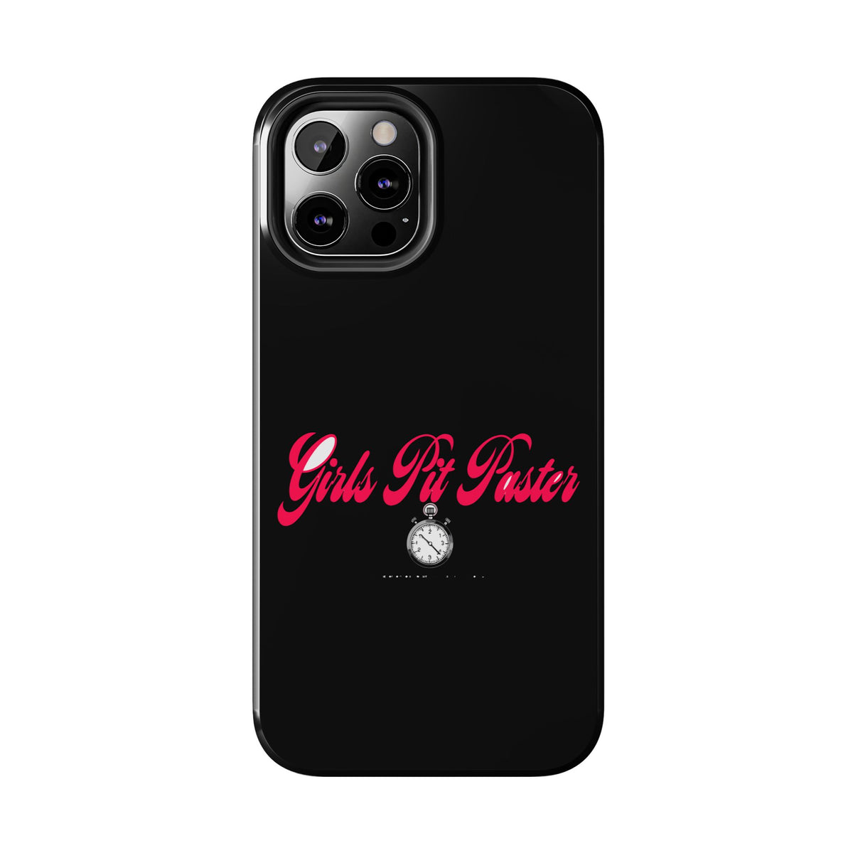 Girls Pit Faster Stopwatch — iPhone Tough Case
