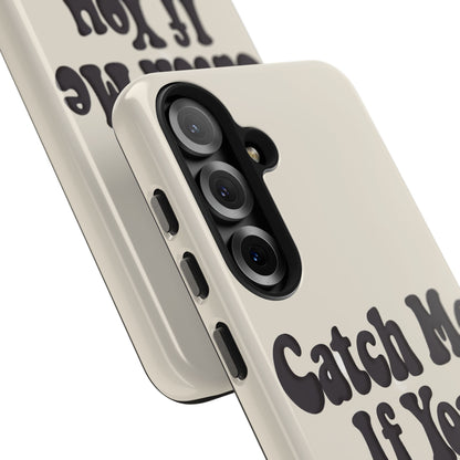 Catch Me If You Can — iPhone Tough Case