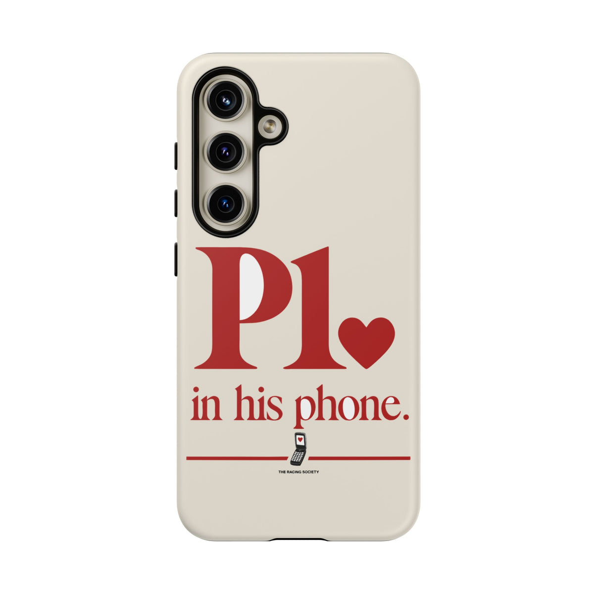 P1 In His Phone — Samsung Galaxy Tough Case