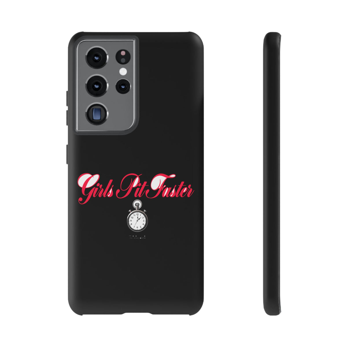 Girls Pit Faster — Samsung Galaxy Tough Case