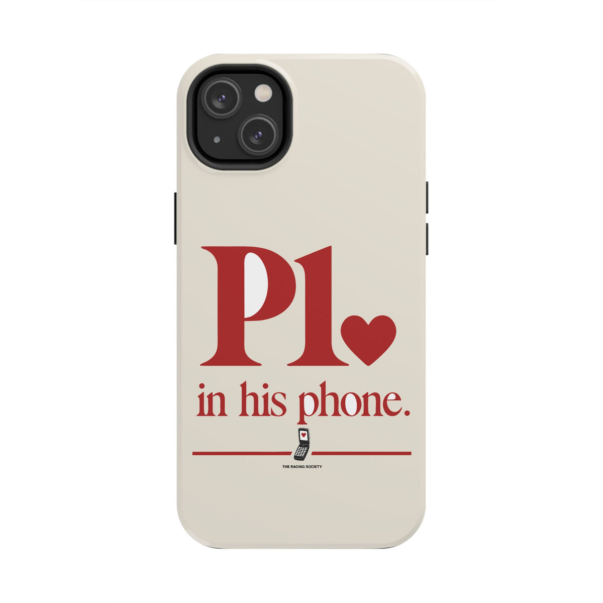 P1 In His Phone — iPhone Tough Case
