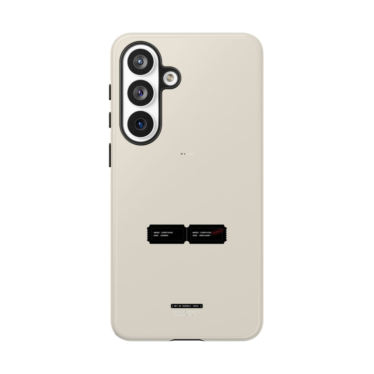 Bet On Yourself. Twice. — Samsung Galaxy Tough Case