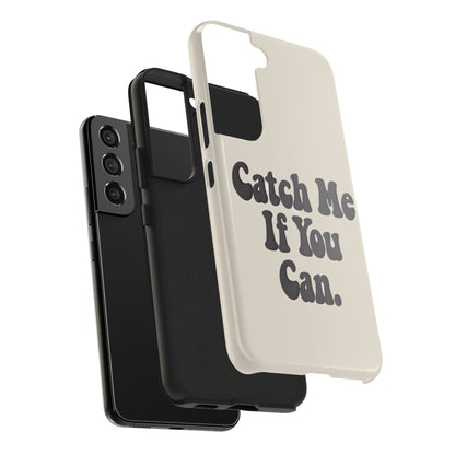 Catch Me If You Can — iPhone Tough Case