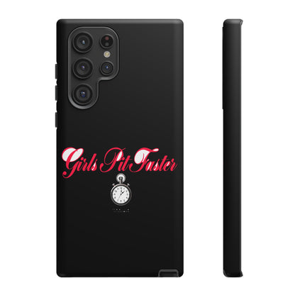 Girls Pit Faster — Samsung Galaxy Tough Case