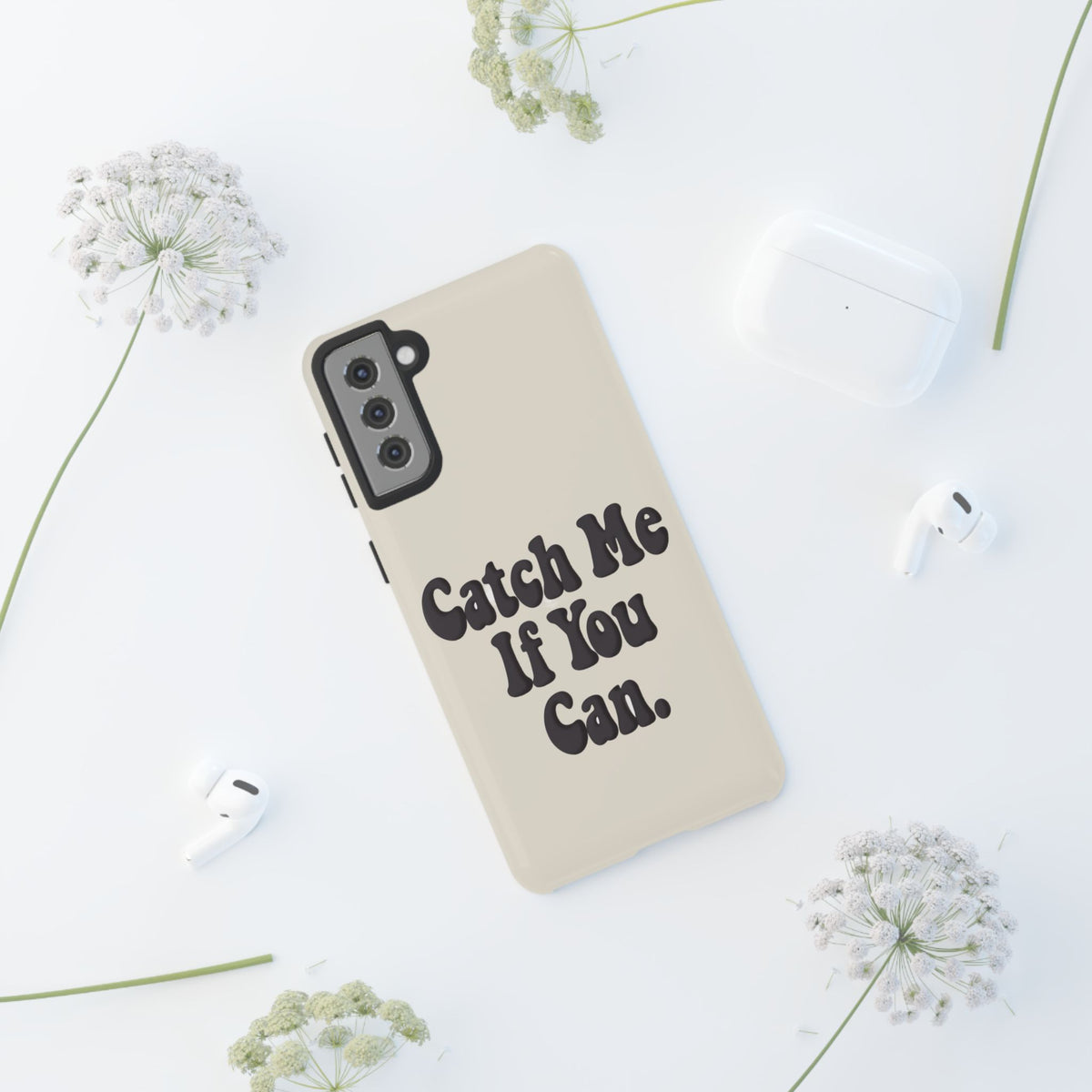 Catch Me If You Can — Samsung Galaxy Tough Case