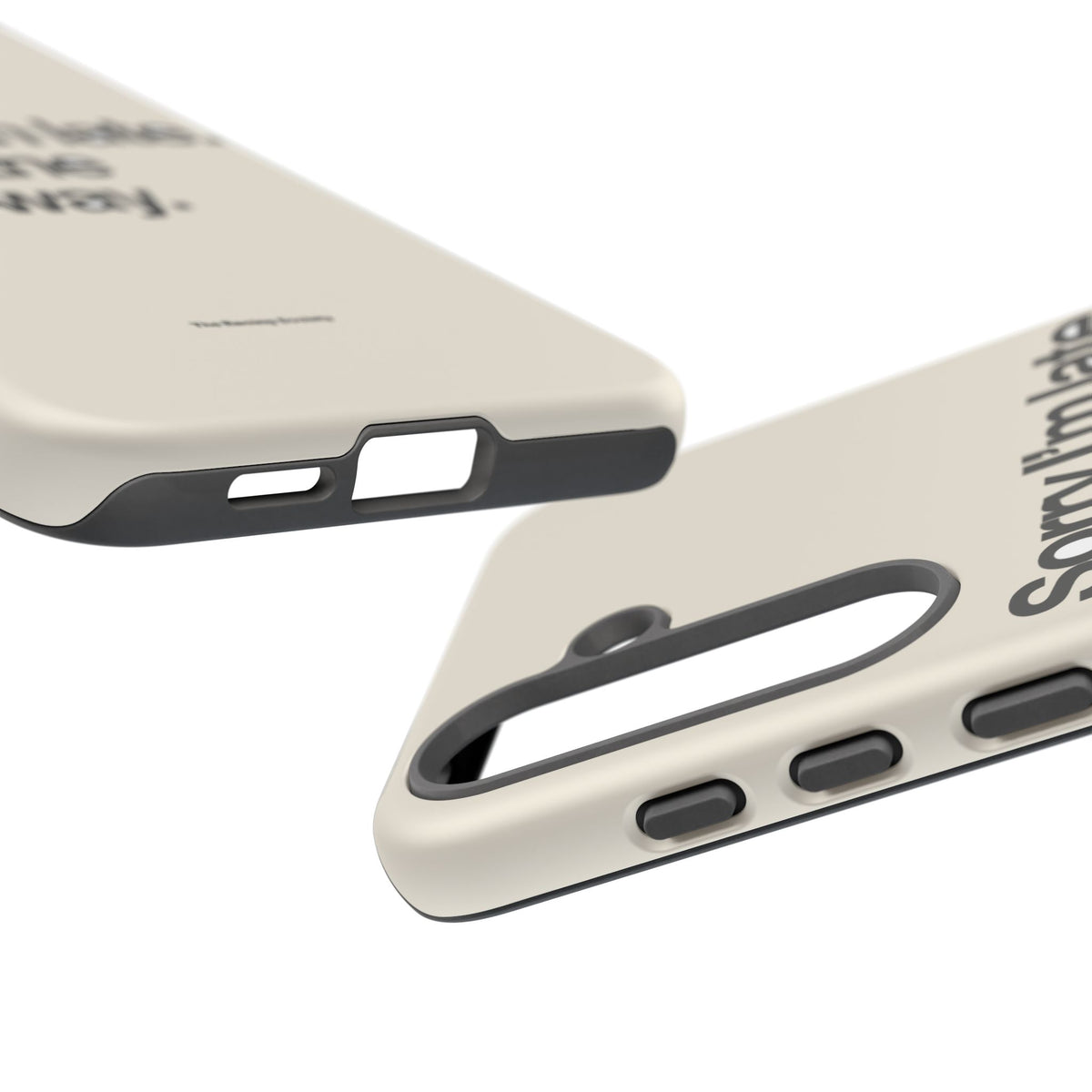 Sorry I'm Late, I Took The Long Way — Samsung Galaxy Tough Case