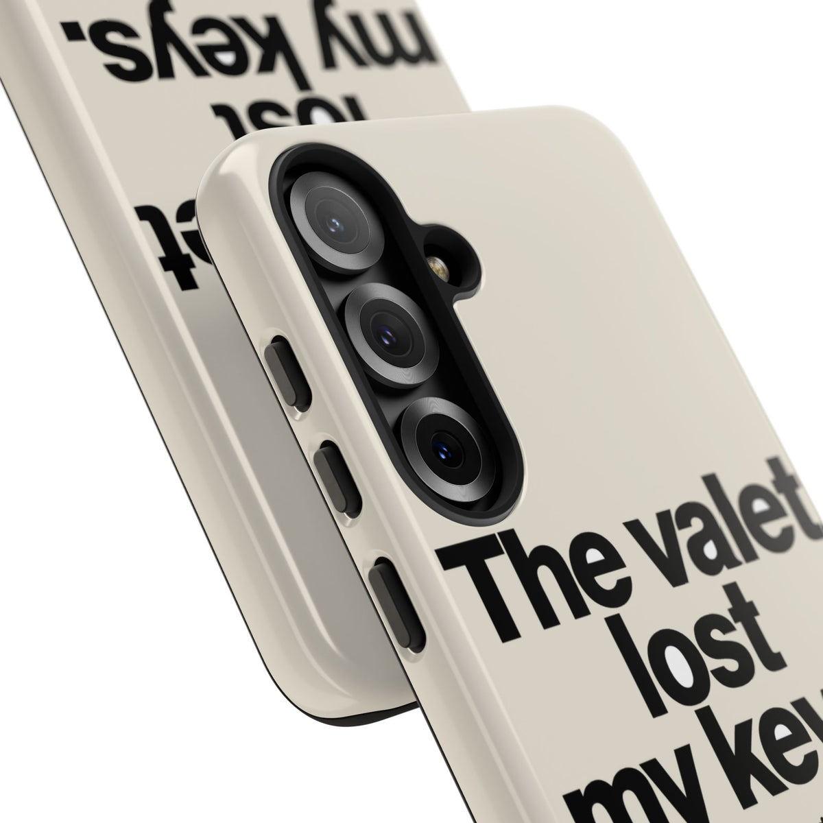 The Valet Lost My Keys — Samsung Galaxy Tough Case
