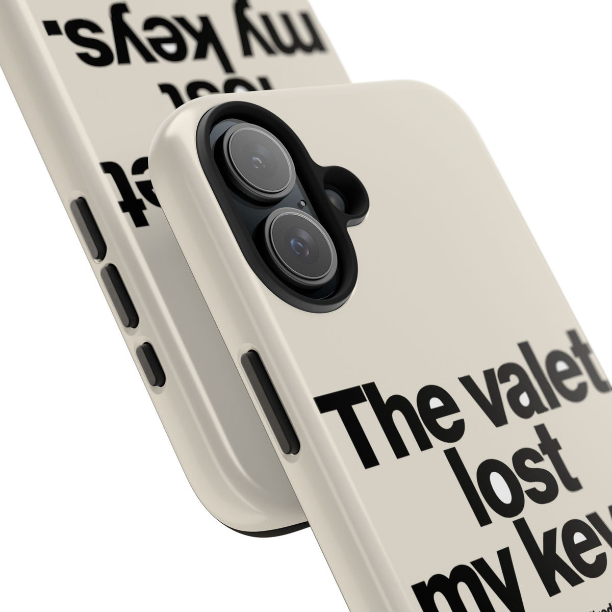 The Valet Lost My Keys — iPhone Tough Case